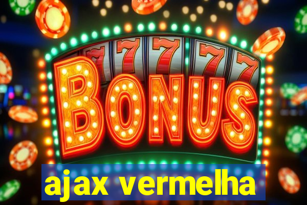 ajax vermelha